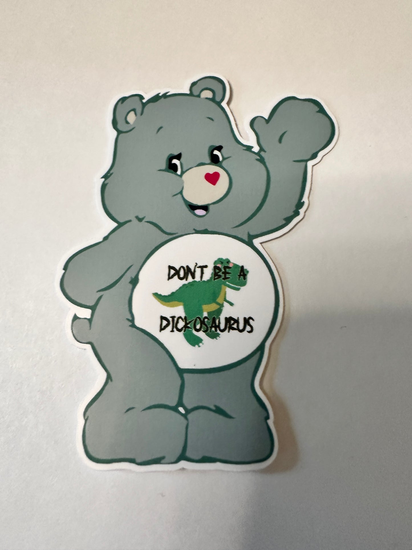 Don't be a D*osaurus Care Bear Decal