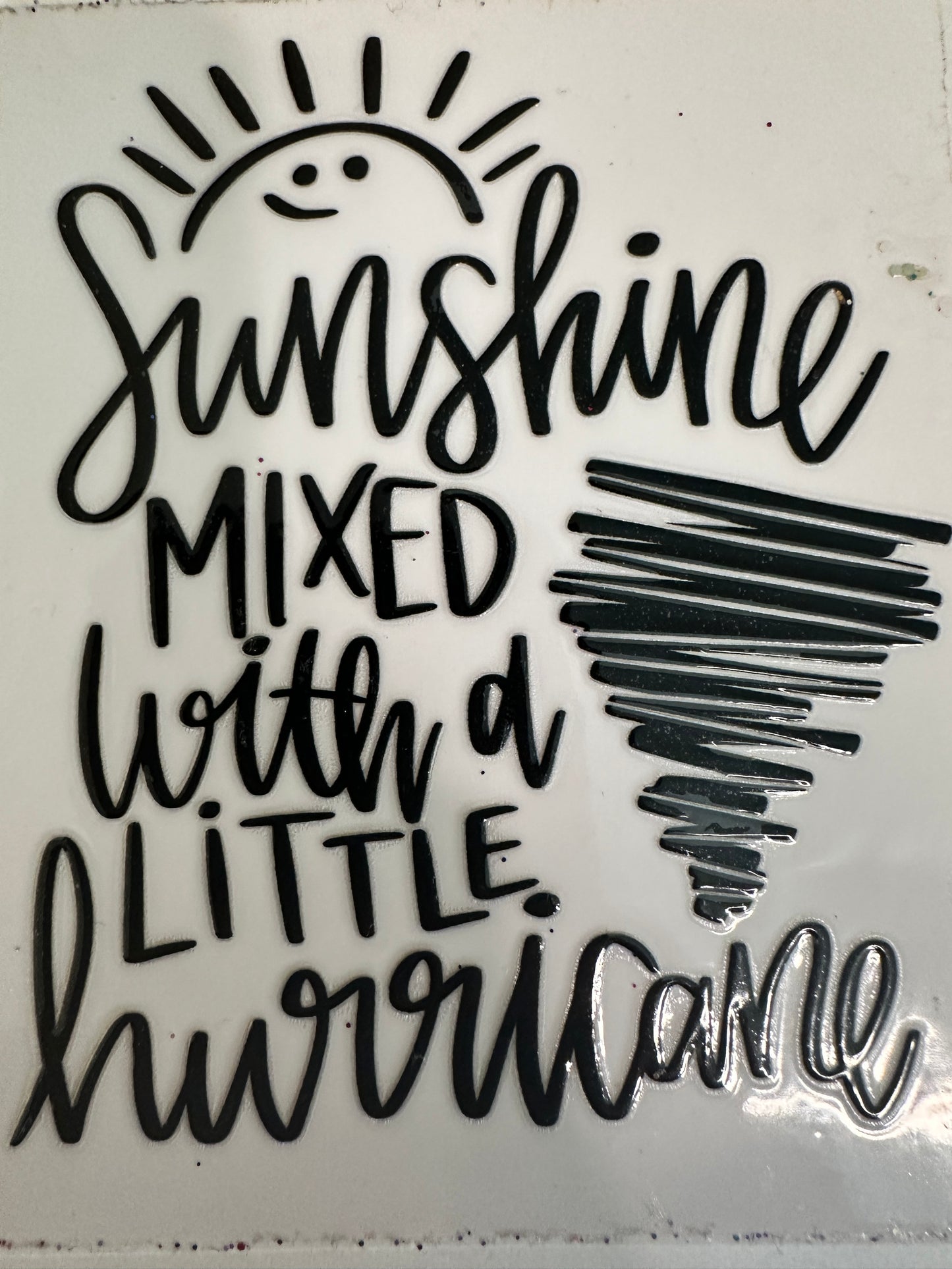 Sunshine Mixed with a Little of Hurricane Decal