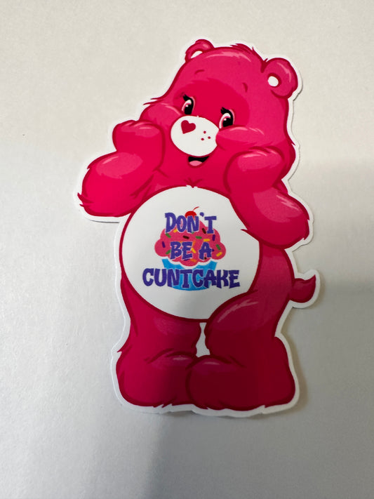 Don't be a C***cake Care Bear