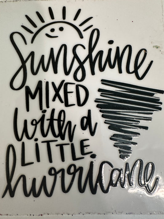 Sunshine Mixed with a Little of Hurricane Decal